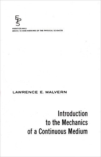 Introduction to the Mechanics of a Continuous Medium by Malvern, Lawrence E. (1977) Paperback