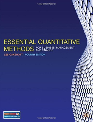 Essential Quantitative Methods: For Business, Management and Finance by Oakshott, Les (2009) Paperback