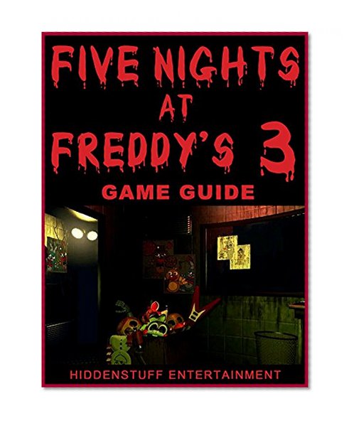 FIVE NIGHTS AT FREDDYS 3 GAME, SONG, APK, FREE, DOWNLOAD, GUIDE + MORE!