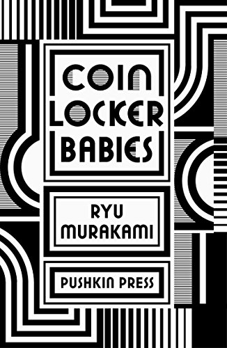 Coin Locker Babies by Ryu Murakami (9-May-2013) Paperback