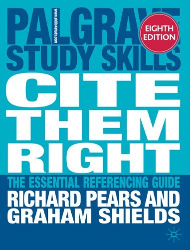 Cite them right: The essential referencing guide (Palgrave Study Skills) by Richard Pears (14-Jul-2010) Paperback