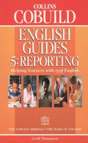 Book Cover Collins Cobuild English Guides (5) - Reporting: Reporting Bk. 5 by Geoff Thompson (7-Apr-1994) Paperback