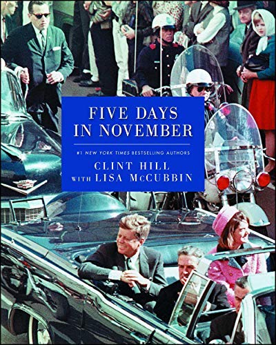Book Cover Five Days in November by Clint Hill (1-Dec-2014) Paperback