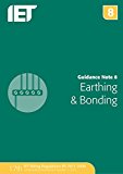 Guidance Note 8: Earthing and Bonding by The IET (2-Apr-2015) Paperback