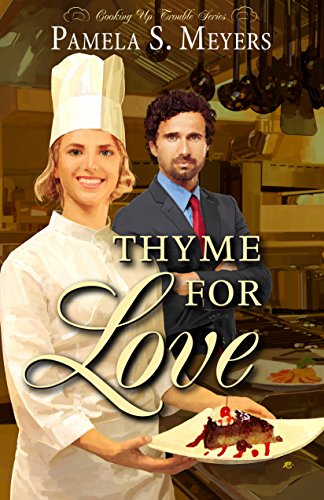 Book Cover Thyme for Love (Cooking Up Trouble Book 1)