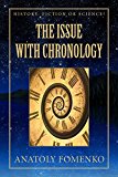 The Issue with Chronology (History: Fiction or Science? Book 1)