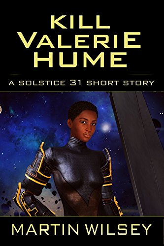 Book Cover Kill Valerie Hume: A Solstice 31 Saga Short Story