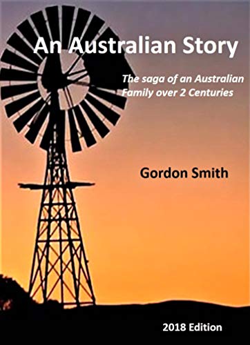 Book Cover An Australian Story: The saga of an Australian Family over two centuries