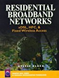 Residential Broadband Networks by Black, Uyless D. (1998) Hardcover