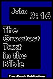John 3:16 The Greatest Text in the Bible