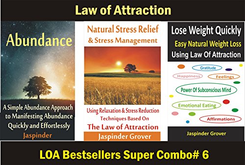 How To Manage Stress and Lose Weight Quickly Using Law of Attraction: Discover the Best Way to Lose Weight,Reduce Stress and Manifest Abundance using Law ... - Learn to Manifest Your Dream Life Book 6)