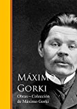 Obras  - Coleccion de Maximo Gorki (Spanish Edition)