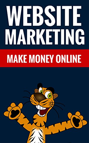 Website Marketing - Make Money Online: Drive Massive Traffic To Your Website Or Blog