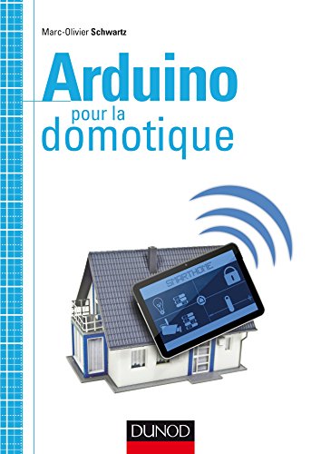 Arduino pour la domotique (Hors Collection)