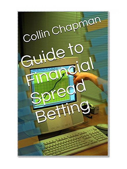 Guide to Financial Spread Betting