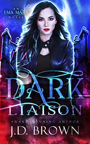 Dark Liaison (An Ema Marx Novel Book 2)