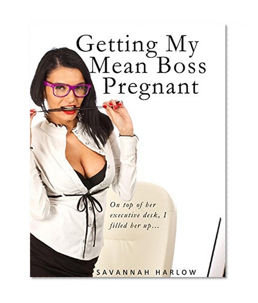 Getting My Mean Boss Pregnant (Bare, Fertile, Femdom)