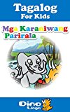 Tagalog for Kids - Phrases Storybook: Tagalog language lessons for children