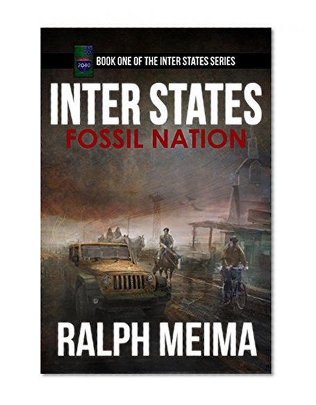 Inter States: Fossil Nation (The Inter States Series Book 1)