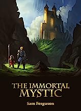 The Immortal Mystic (The Dragon's Champion Book 5)