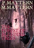 Forest of Bleeding Trees: Part 3: The Crimson Gate (Full Moon Series)