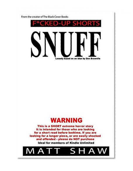 Snuff: An Extreme Horror SHORT STORY