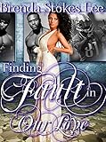 Finding Fault in Our Love (Naked Truth About Love)