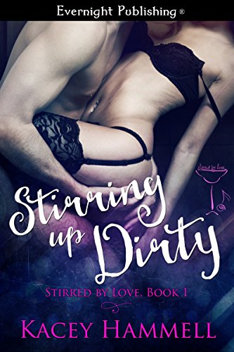 Book Cover Stirring Up Dirty (Stirred by Love Book 1)