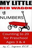 My Little Red Wagon of Numbers, Counting to 20: For Preschool Ages 3 and 4