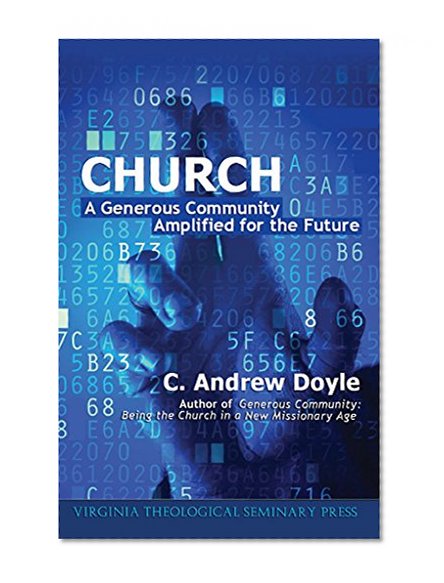 Church: A Generous Community Amplified for the Future
