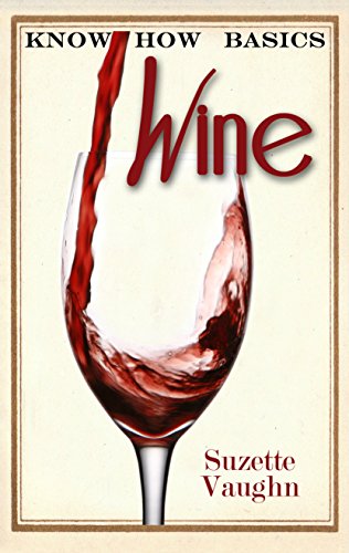 Know How Basics: Wine