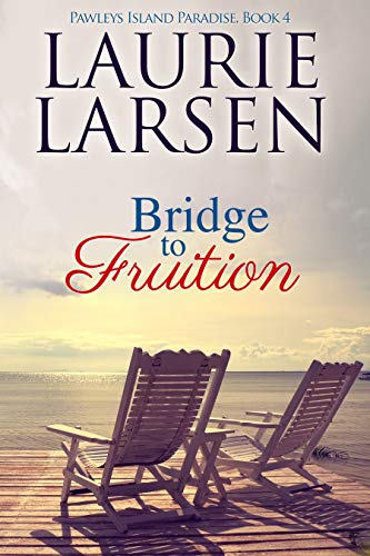 Bridge to Fruition (Pawleys Island Paradise Book 4)