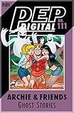 PEP Digital #111: Archie & Friends Ghost Stories