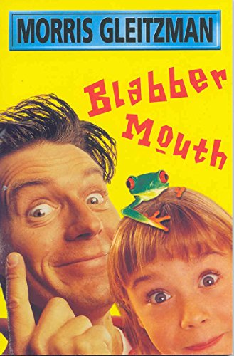 Blabber Mouth (PB) by Morris Gleitzman (9-Feb-2001) Paperback