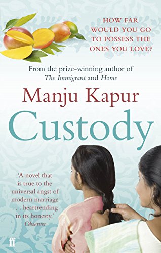 Custody by Manju Kapur (1-Dec-2011) Paperback