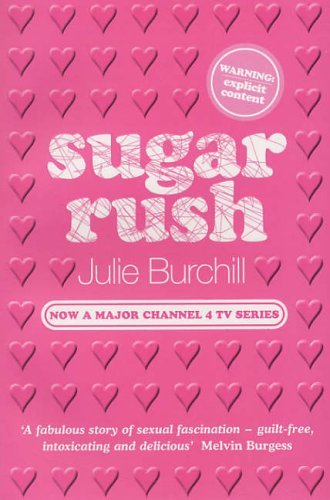 Sugar Rush by Julie Burchill (Unabridged, 6 May 2005) Paperback
