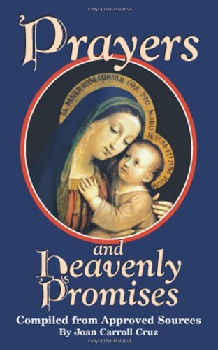 Prayers and Heavenly Promises by Joan Carroll Cruz (1-Mar-1997) Paperback