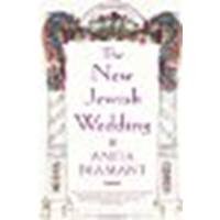 The New Jewish Wedding by Anita Diamant (28-Jul-2001) Paperback