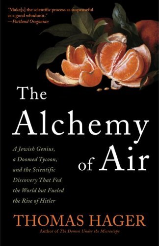 The Alchemy of Air by Thomas Hager (18-Aug-2009) Paperback