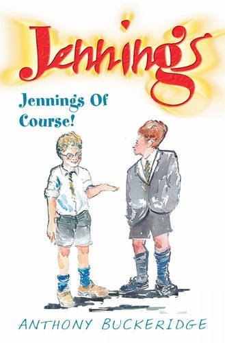 Jennings Of Course by Anthony Buckeridge (12-Jan-2008) Paperback