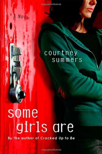 Some Girls are by Courtney Summers (4-Jan-2010) Paperback