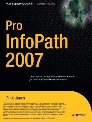 Pro InfoPath 2007 (Expert's Voice) by Philo Janus (1-Feb-2007) Paperback