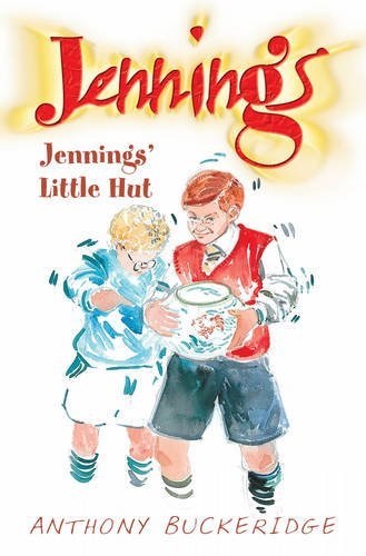 Jennings' Little Hut by Anthony Buckeridge (12-Jan-2008) Paperback