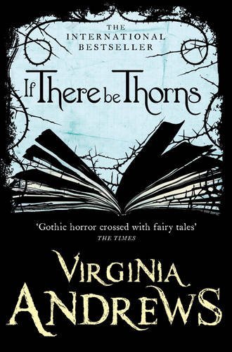 If There Be Thorns (Dollanganger Family) by Virginia Andrews (1-Sep-2011) Paperback