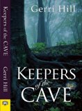 Keepers of the Cave by Gerri Hill (17-Jul-2012) Paperback