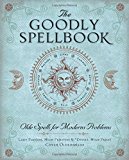 Goodly Spellbook, The by High Priestess Lady Passion (7-Nov-2014) Paperback