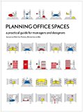 Planning Office Spaces: A Practical Guide for Managers and Designers by Juriaan Van Meel (11-Nov-2010) Paperback