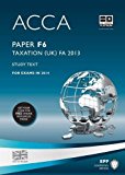 Acca F6 Taxation Fa2013 (Study Text) by Bpp Learning Media (31-Dec-2013) Paperback