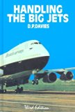 Handling the Big Jets by D.P. Davies (1-Mar-1972) Hardcover