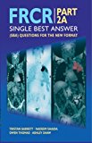 FRCR: PART 2A - Single Best Answer (SBA) Questions for the New Format by Tristan Barrett (15-Feb-2010) Paperback